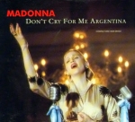 MADONNA - DON'T CRY FOR ME ARGENTINA