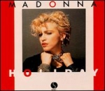 MADONNA - HOLIDAY/EVERYBODY